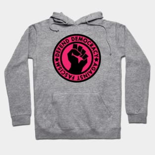 Defend Democracy Against Fascism - Hot pink 1 Hoodie